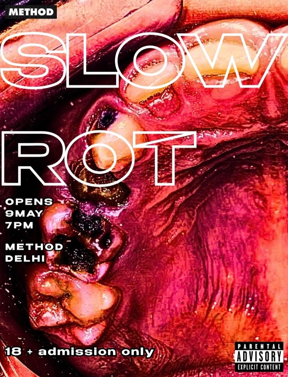 Slow Rot